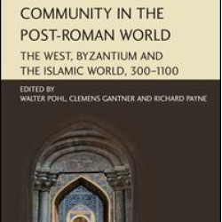Visions of Community in the Post-Roman World Visions of Community in the Post-Roman World