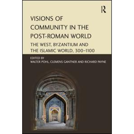 Visions of Community in the Post-Roman World