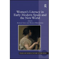 Women's Literacy in Early Modern Spain and the New World Women's Literacy in Early Modern Spain and the New World