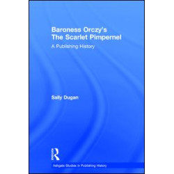 Baroness Orczy's The Scarlet Pimpernel