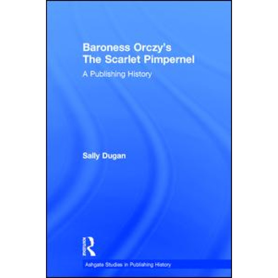 Baroness Orczy's The Scarlet Pimpernel