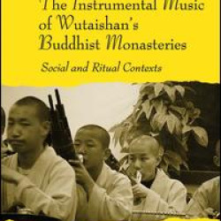 The Instrumental Music of Wutaishan's Buddhist Monasteries