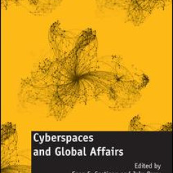 Cyberspaces and Global Affairs