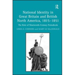 National Identity in Great Britain and British North America, 1815-1851