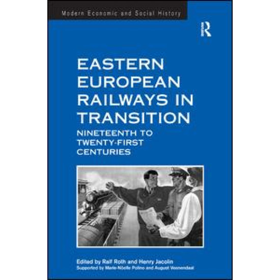 Eastern European Railways in Transition Eastern European Railways in Transition