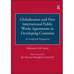 Globalization and New International Public Works Agreements in Developing Countries