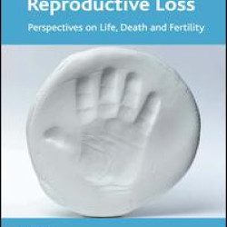 Understanding Reproductive Loss Understanding Reproductive Loss