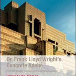 On Frank Lloyd Wright's Concrete Adobe
