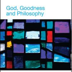God, Goodness and Philosophy