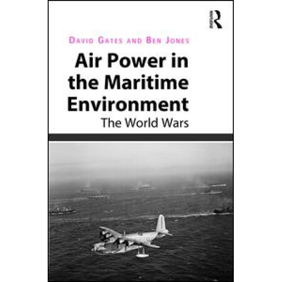 Air Power in the Maritime Environment Air Power in the Maritime Environment