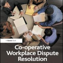 Co-operative Workplace Dispute Resolution Co-operative Workplace Dispute Resolution