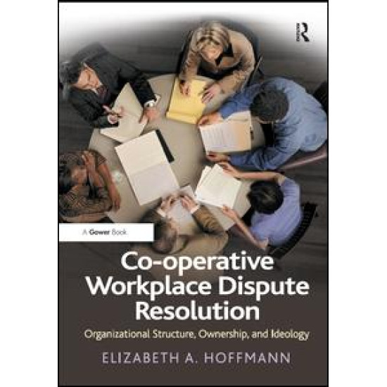 Co-operative Workplace Dispute Resolution Co-operative Workplace Dispute Resolution