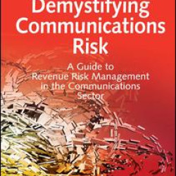 Demystifying Communications Risk Demystifying Communications Risk