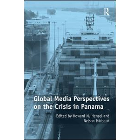 Global Media Perspectives on the Crisis in Panama Global Media Perspectives on the Crisis in Panama