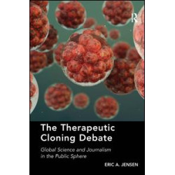 The Therapeutic Cloning Debate The Therapeutic Cloning Debate