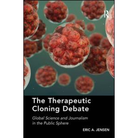 The Therapeutic Cloning Debate