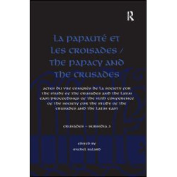 La Papauté et les croisades / The Papacy and the Crusades