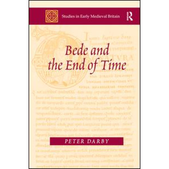 Bede and the End of Time Bede and the End of Time