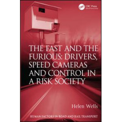 The Fast and The Furious: Drivers, Speed Cameras and Control in a Risk Society