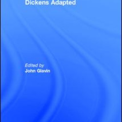 Dickens Adapted Dickens Adapted