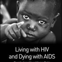 Living with HIV and Dying with AIDS Living with HIV and Dying with AIDS