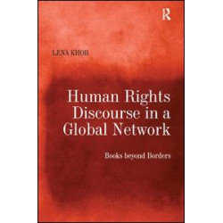 Human Rights Discourse in a Global Network Human Rights Discourse in a Global Network