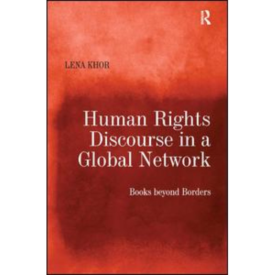 Human Rights Discourse in a Global Network Human Rights Discourse in a Global Network
