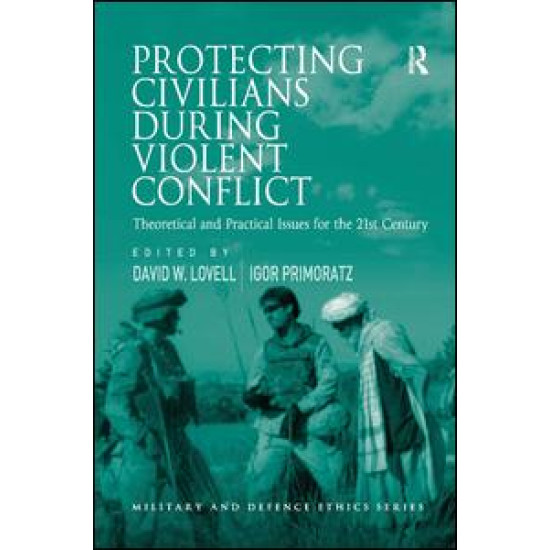 Protecting Civilians During Violent Conflict