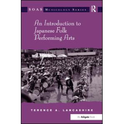 An Introduction to Japanese Folk Performing Arts