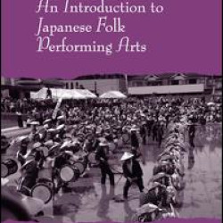 An Introduction to Japanese Folk Performing Arts
