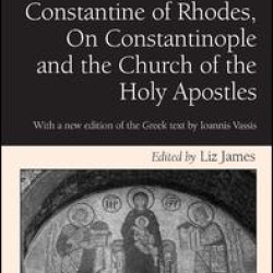 Constantine of Rhodes, On Constantinople and the Church of the Holy Apostles