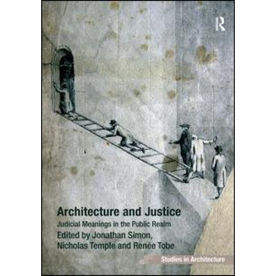 Architecture and Justice Architecture and Justice