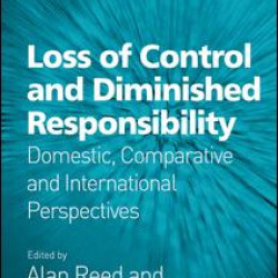 Loss of Control and Diminished Responsibility Loss of Control and Diminished Responsibility