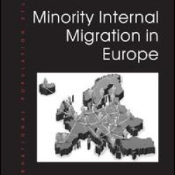 Minority Internal Migration in Europe Minority Internal Migration in Europe