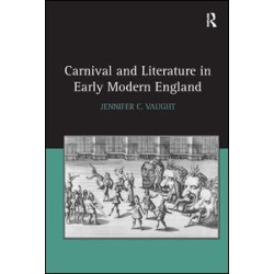 Carnival and Literature in Early Modern England