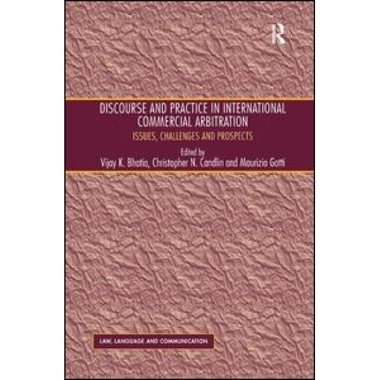 Discourse and Practice in International Commercial Arbitration