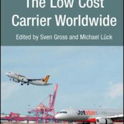 The Low Cost Carrier Worldwide The Low Cost Carrier Worldwide