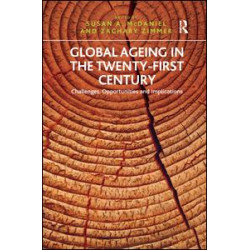 Global Ageing in the Twenty-First Century Global Ageing in the Twenty-First Century