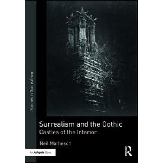Surrealism and the Gothic Surrealism and the Gothic