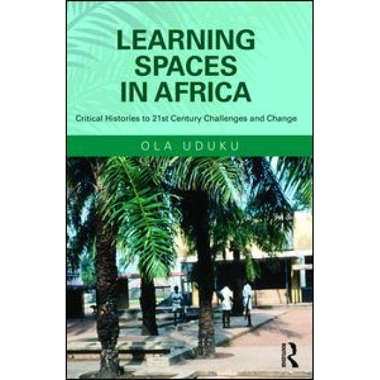 Learning Spaces in Africa Learning Spaces in Africa