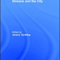 Dickens and the City Dickens and the City