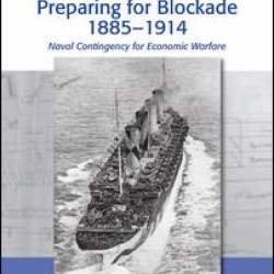Preparing for Blockade 1885-1914