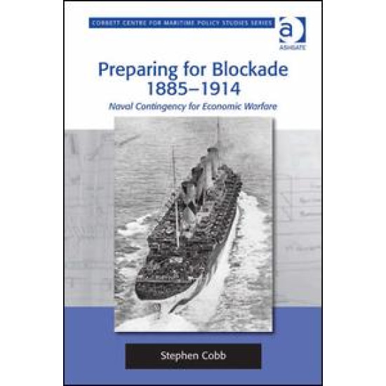 Preparing for Blockade 1885-1914 Preparing for Blockade 1885-1914