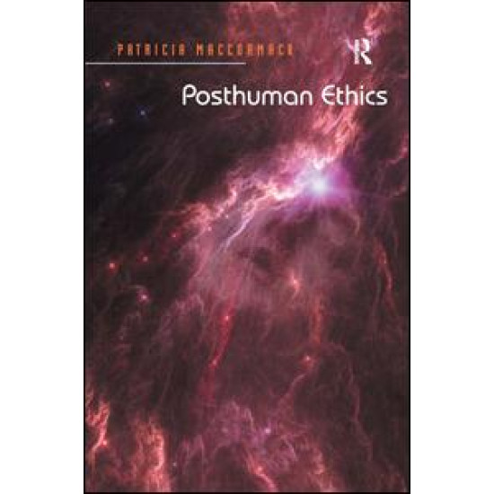 Posthuman Ethics