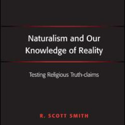 Naturalism and Our Knowledge of Reality Naturalism and Our Knowledge of Reality