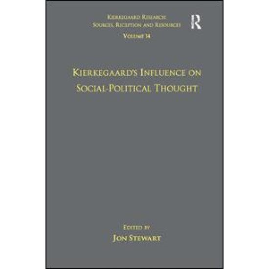 Volume 14: Kierkegaard's Influence on Social-Political Thought