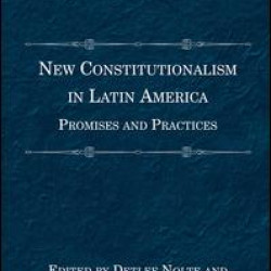 New Constitutionalism in Latin America New Constitutionalism in Latin America