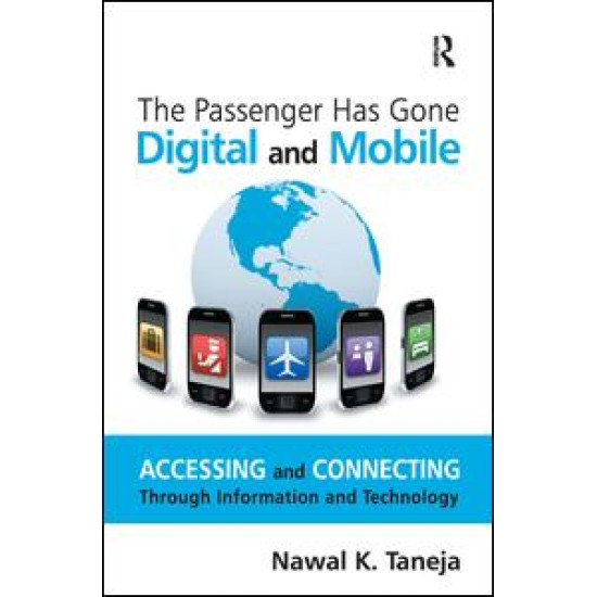 The Passenger Has Gone Digital and Mobile The Passenger Has Gone Digital and Mobile