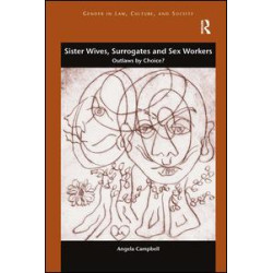Sister Wives, Surrogates and Sex Workers