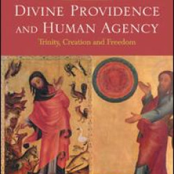 Divine Providence and Human Agency